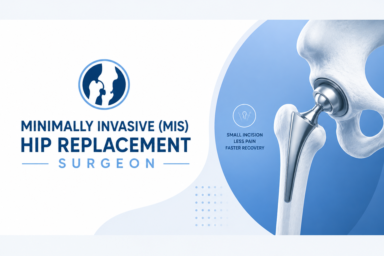Best Minimally Invasive (MIS) Hip Replacement Surgeon in Gwalior